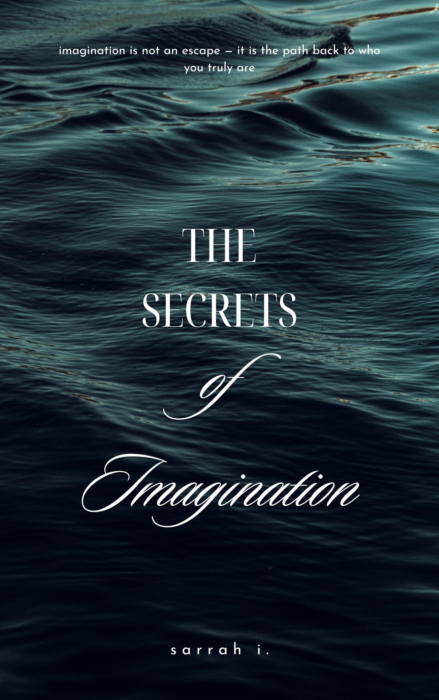 The Secrets of Imagination
